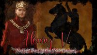 Henry V - Never Give Up On Your Dreams Henry V - Never Give Up On Your Dreams